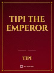 Tipi the emperor Book