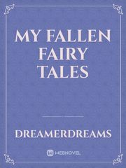 My Fallen Fairy Tales Peter And Wendy Novel