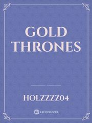 gold thrones Gold Novel