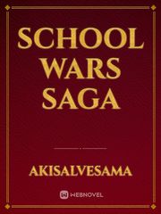 School Wars Saga School Shooting Novel