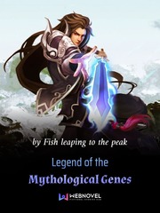 Legend of the Mythological Genes Mythology Novel