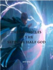 The Chronicle of the Supreme Half-God Realism Novel