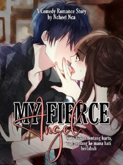 My Fierce Angel ( REVISI ) Komik Novel