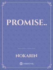 Promise.. Promise Novel