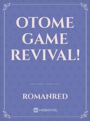 Otome Game Revival! Second Novel