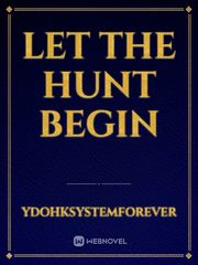 Let The Hunt Begin Book