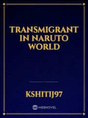 Transmigrant in NARUTO world Complex Novel