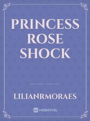 Princess Rose Shock Book
