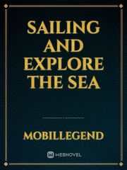 Sailing and Explore The Sea Book