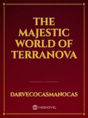 The Majestic World Of Terranova Faith Novel