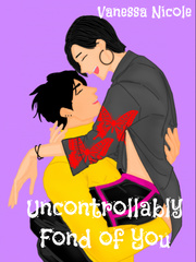 Uncontrollably Fond of You[BL] [Complete] Bl Series Novel