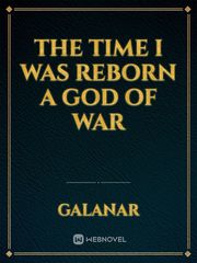 The time I was reborn a God of War Book