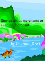 Stories about merchants or cunning merchant 50s Novel