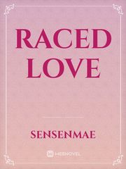 Raced Love Book
