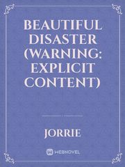 Beautiful Disaster
(Warning: Explicit Content) Book
