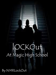 LockOut At Magic High School Indonesia Novel