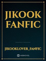 Jikook Fanfic Jikook Novel