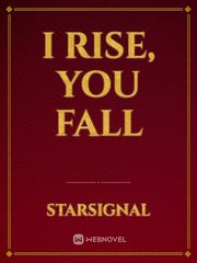 I Rise, You Fall Before I Fall Novel
