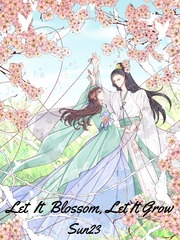 Let it Blossom, Let it Grow Ylesia Wu Fanfic
