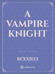 A vampire Knight Vampier Novel