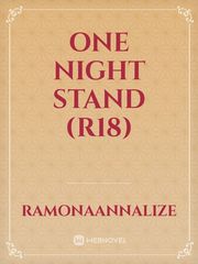 One Night Stand (R18) One Night Stand Novel