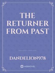 THE RETURNER FROM PAST The General's Daughter Novel