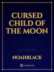 Cursed Child Of the Moon Book