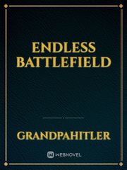 ENDLESS BATTLEFIELD Book
