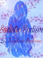 Sadistic Sadism Sadistic Beauty Novel
