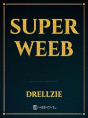 Super weeb Weeb Novel