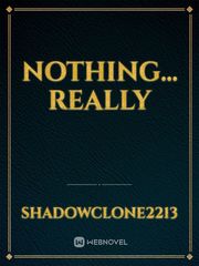 Nothing... Really Book