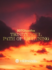 Trinity Soul Path Of lightning Uq Holder Novel