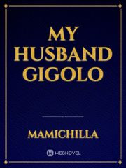 My husband Gigolo