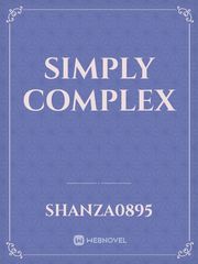 simply complex Complex Novel