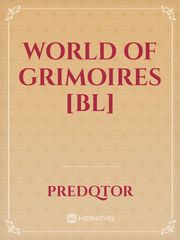 World of Grimoires [BL] Eroctic Novel