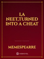 I,A NeeT,Turned Into A Cheat Goblin Slayer Novel