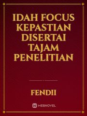 IDAH FOCUS KEPASTIAN DISERTAI TAJAM PENELITIAN Book