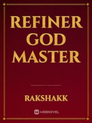 Refiner God master In A Different World With A Smartphone Novel