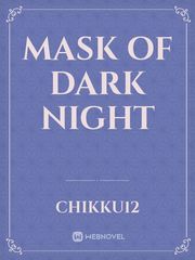 Mask of Dark night Book