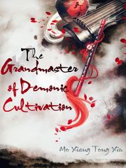 The Grandmaster Demonic Cultivation Wei Wuxian Novel