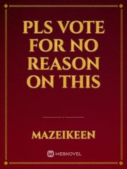 pls vote for no reason on this Book