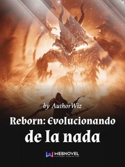 Reborn: Evolucionando de la nada Sun Wukong Novel