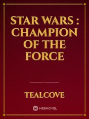 Star wars : Champion of the force Mandalorian Novel