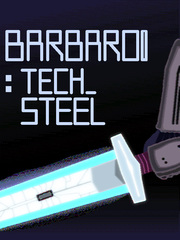 Barbaroi : Tech and Steel Tech Novel