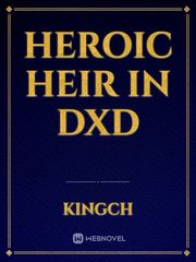 Heroic Heir in DxD One Punch Novel