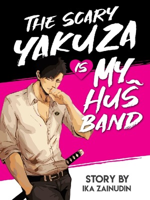 The Scary Yakuza Is My Husband