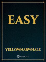 Easy Easy Novel