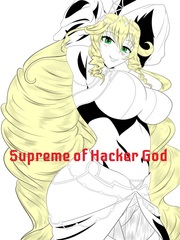 Supreme of Hacker God (DxD Fanfic) Book