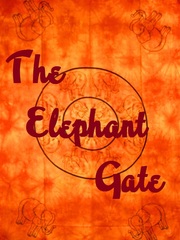 The Elephant Gate Nanowrimo Novel