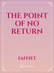 The Point of No return Bereft Novel